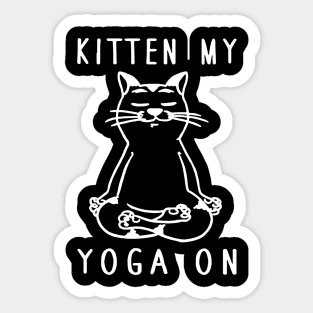kitten me yoga on Sticker
